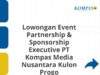 Lowongan Event Partnership & Sponsorship Executive PT Kompas Media Nusantara Kulon Progo