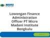 Lowongan Finance Administration Officer PT Micro Madani Institute Bengkulu