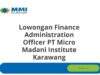 Lowongan Finance Administration Officer PT Micro Madani Institute Karawang