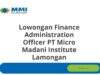 Lowongan Finance Administration Officer PT Micro Madani Institute Lamongan