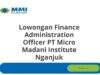 Lowongan Finance Administration Officer PT Micro Madani Institute Nganjuk