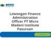 Lowongan Finance Administration Officer PT Micro Madani Institute Pasuruan