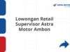 Lowongan Retail Supervisor Astra Motor Ambon