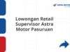 Lowongan Retail Supervisor Astra Motor Pasuruan