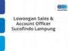 Lowongan Sales & Account Officer Sucofindo Lampung