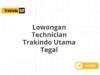 Lowongan Technician Trakindo Utama Tegal