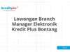 Lowongan Branch Manager Elektronik Kredit Plus Bontang