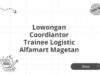 Lowongan Coordiantor Trainee Logistic Alfamart Magetan