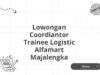 Lowongan Coordiantor Trainee Logistic Alfamart Majalengka
