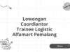 Lowongan Coordiantor Trainee Logistic Alfamart Pemalang