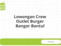 Lowongan Crew Outlet Burger Bangor Bantul