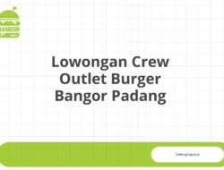 Lowongan Crew Outlet Burger Bangor Padang