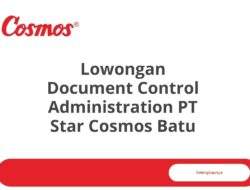 Lowongan Document Control Administration PT Star Cosmos Batu