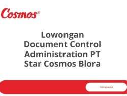 Lowongan Document Control Administration PT Star Cosmos Blora