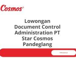 Lowongan Document Control Administration PT Star Cosmos Pandeglang