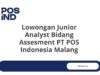 Lowongan Junior Analyst Bidang Assesment PT POS Indonesia Malang