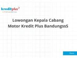 Lowongan Kepala Cabang Motor Kredit Plus BandungssS
