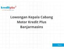 Lowongan Kepala Cabang Motor Kredit Plus Banjarmasins