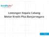 Lowongan Kepala Cabang Motor Kredit Plus Banjarnegara