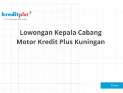 Lowongan Kepala Cabang Motor Kredit Plus Kuningan