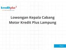 Lowongan Kepala Cabang Motor Kredit Plus Lampung