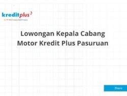 Lowongan Kepala Cabang Motor Kredit Plus Pasuruan