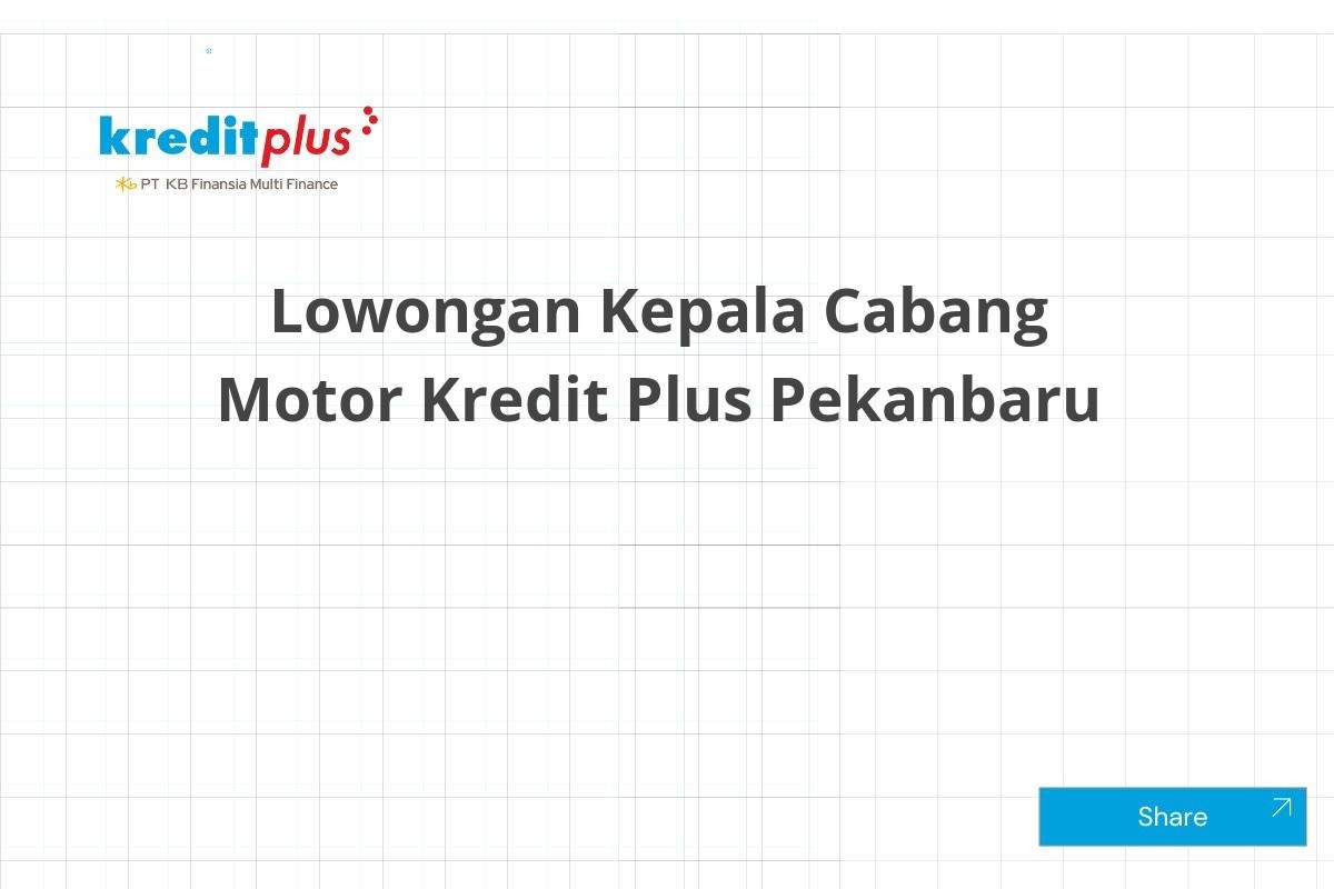 Lowongan Kepala Cabang Motor Kredit Plus Pekanbaru