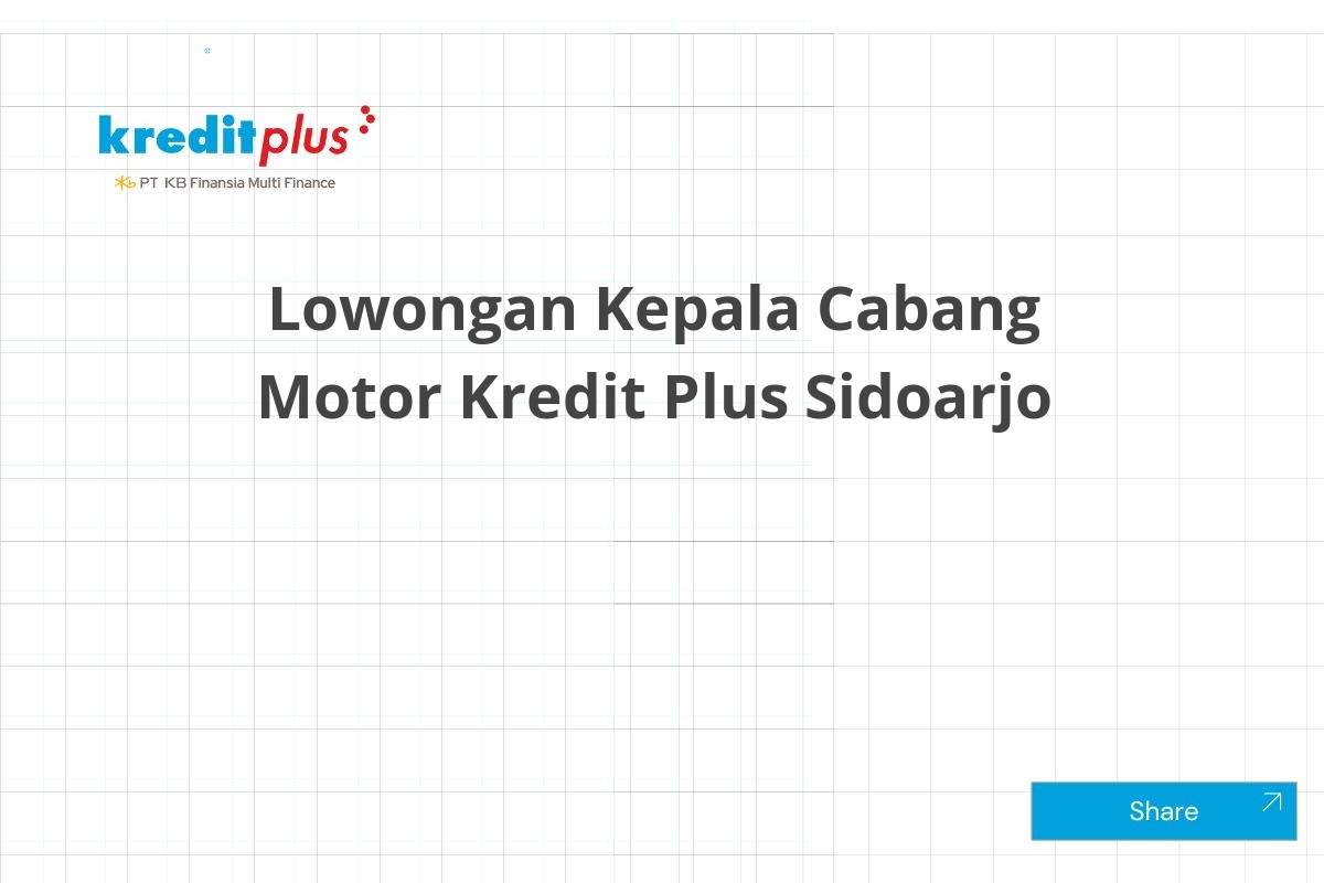 Lowongan Kepala Cabang Motor Kredit Plus Sidoarjo
