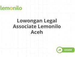 Lowongan Legal Associate Lemonilo Aceh