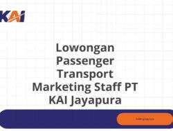 Lowongan Passenger Transport Marketing Staff PT KAI Jayapura