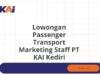 Lowongan Passenger Transport Marketing Staff PT KAI Kediri