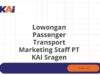 Lowongan Passenger Transport Marketing Staff PT KAI Sragen