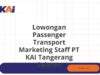 Lowongan Passenger Transport Marketing Staff PT KAI Tangerang Selatan