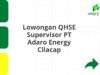 Lowongan QHSE Supervisor PT Adaro Energy Cilacap