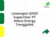 Lowongan QHSE Supervisor PT Adaro Energy Trenggalek