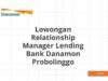 Lowongan Relationship Manager Lending Bank Danamon Probolinggo