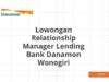 Lowongan Relationship Manager Lending Bank Danamon Wonogiri