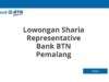 Lowongan Sharia Representative Bank BTN Pemalang