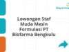 Lowongan Staf Muda Mesin Formulasi PT Biofarma Bengkulu