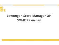 Lowongan Store Manager OH SOME Pasuruan