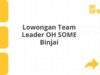 Lowongan Team Leader OH SOME Binjai