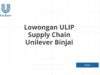 Lowongan ULIP Supply Chain Unilever Binjai
