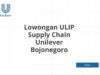 Lowongan ULIP Supply Chain Unilever Bojonegoro