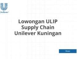 Lowongan ULIP Supply Chain Unilever Kuningan