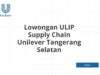 Lowongan ULIP Supply Chain Unilever Tangerang Selatan