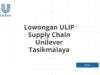 Lowongan ULIP Supply Chain Unilever Tasikmalaya