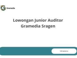 Lowongan Junior Auditor Gramedia Sragen
