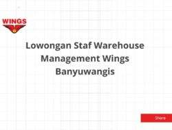 Lowongan Staf Warehouse Management Wings Banyuwangis