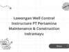 Lowongan Well Control Instructure PT Pertamina Maintenance & Construction Indramayu