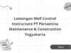 Lowongan Well Control Instructure PT Pertamina Maintenance & Construction Yogyakarta